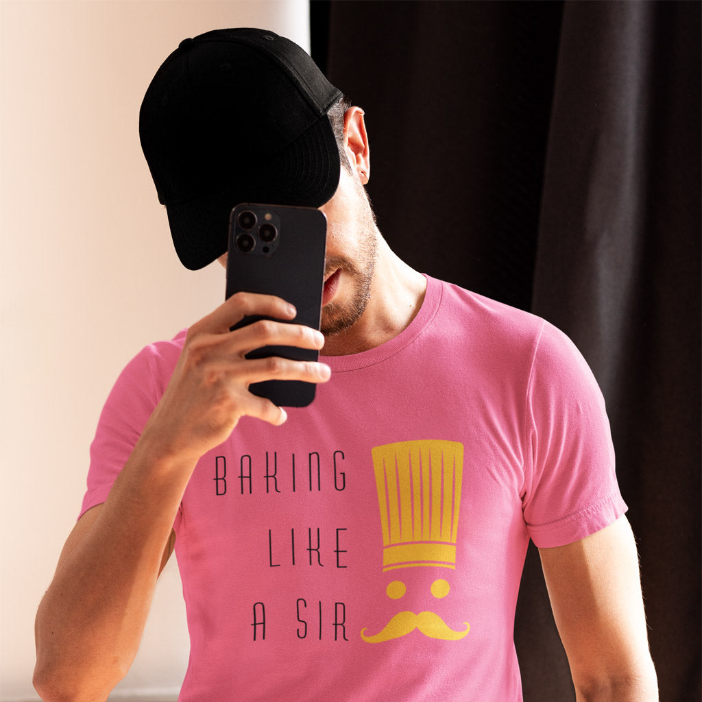 Baking Like A Sir T-Shirt