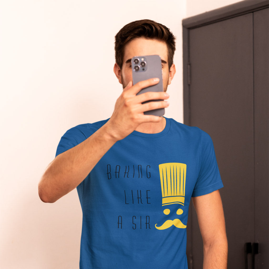 Baking Like A Sir T-Shirt