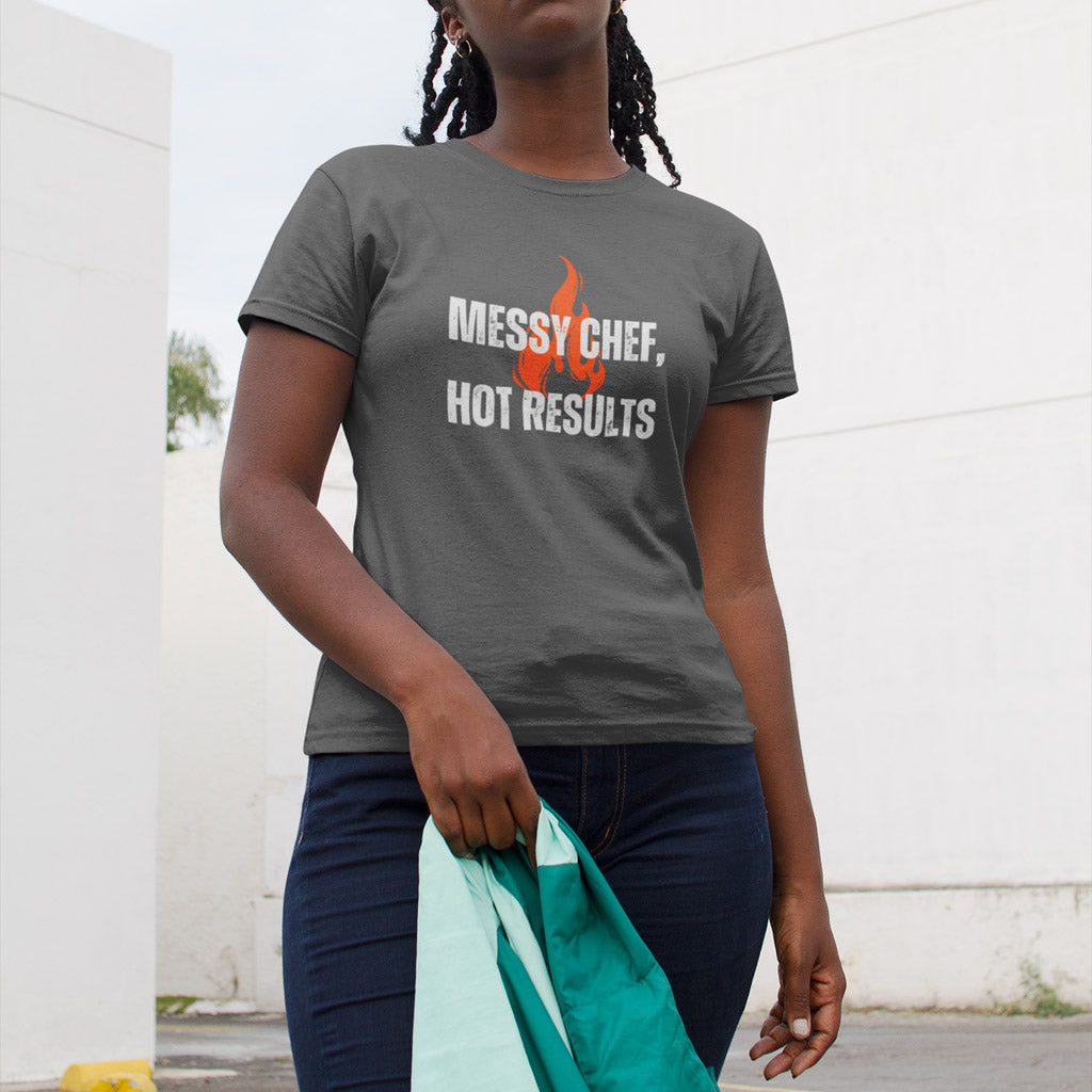 Messy Chef, Hot Results T-Shirt