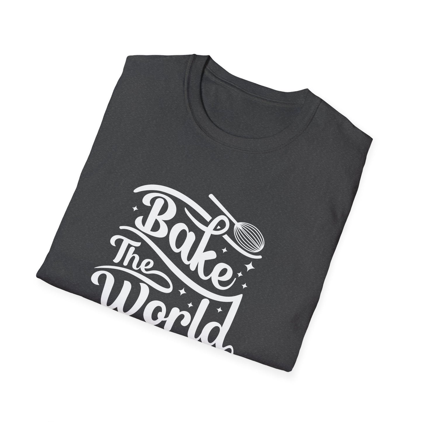 Bake The World A Better Place #2 T-Shirt