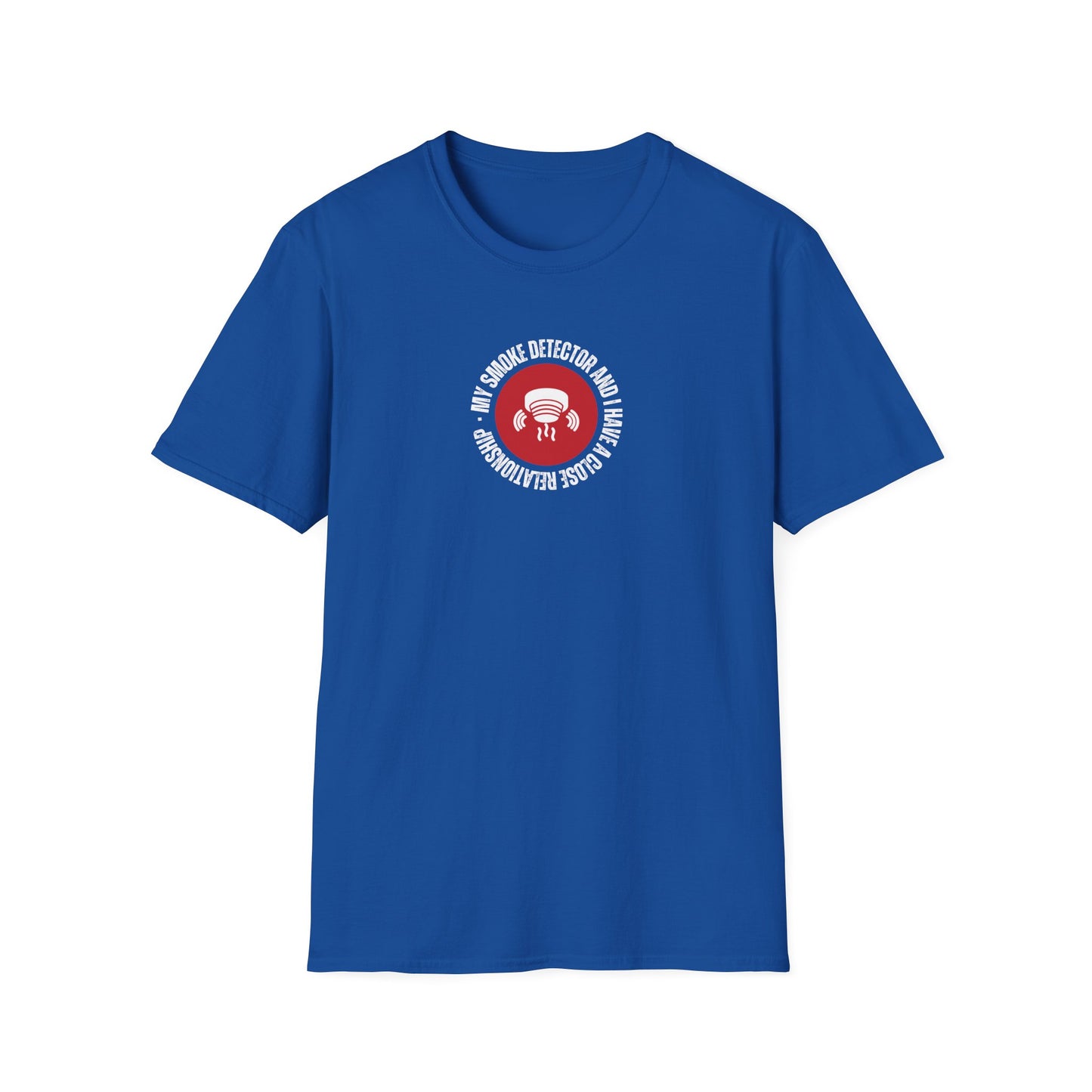 Mi detector de humo y yo tenemos una relación cercana - Camiseta