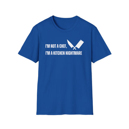 No soy chef, soy una pesadilla en la cocina. Camiseta