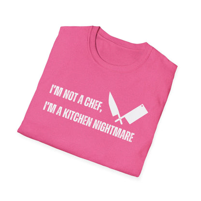 No soy chef, soy una pesadilla en la cocina. Camiseta