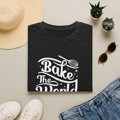 Bake The World A Better Place #2 T-Shirt