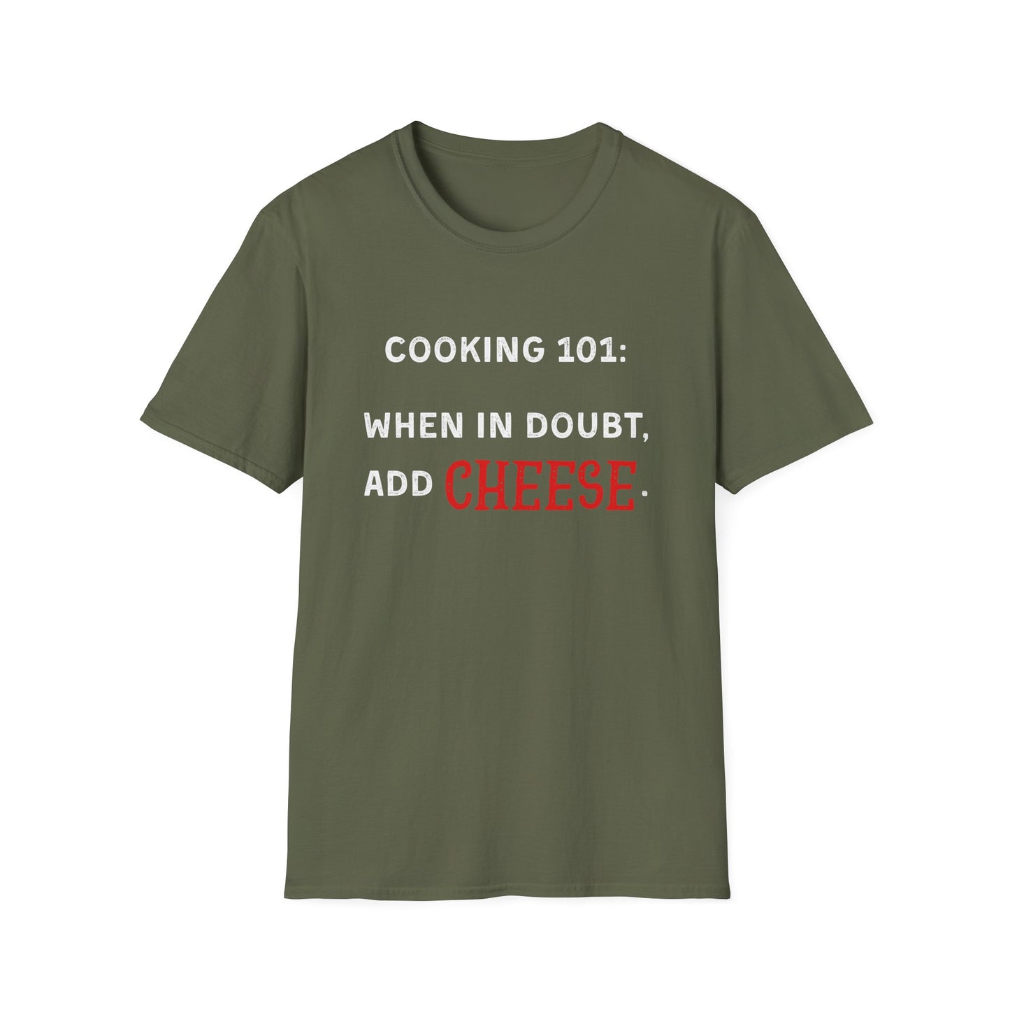 When In Doubt Add Cheese #2 T-Shirt