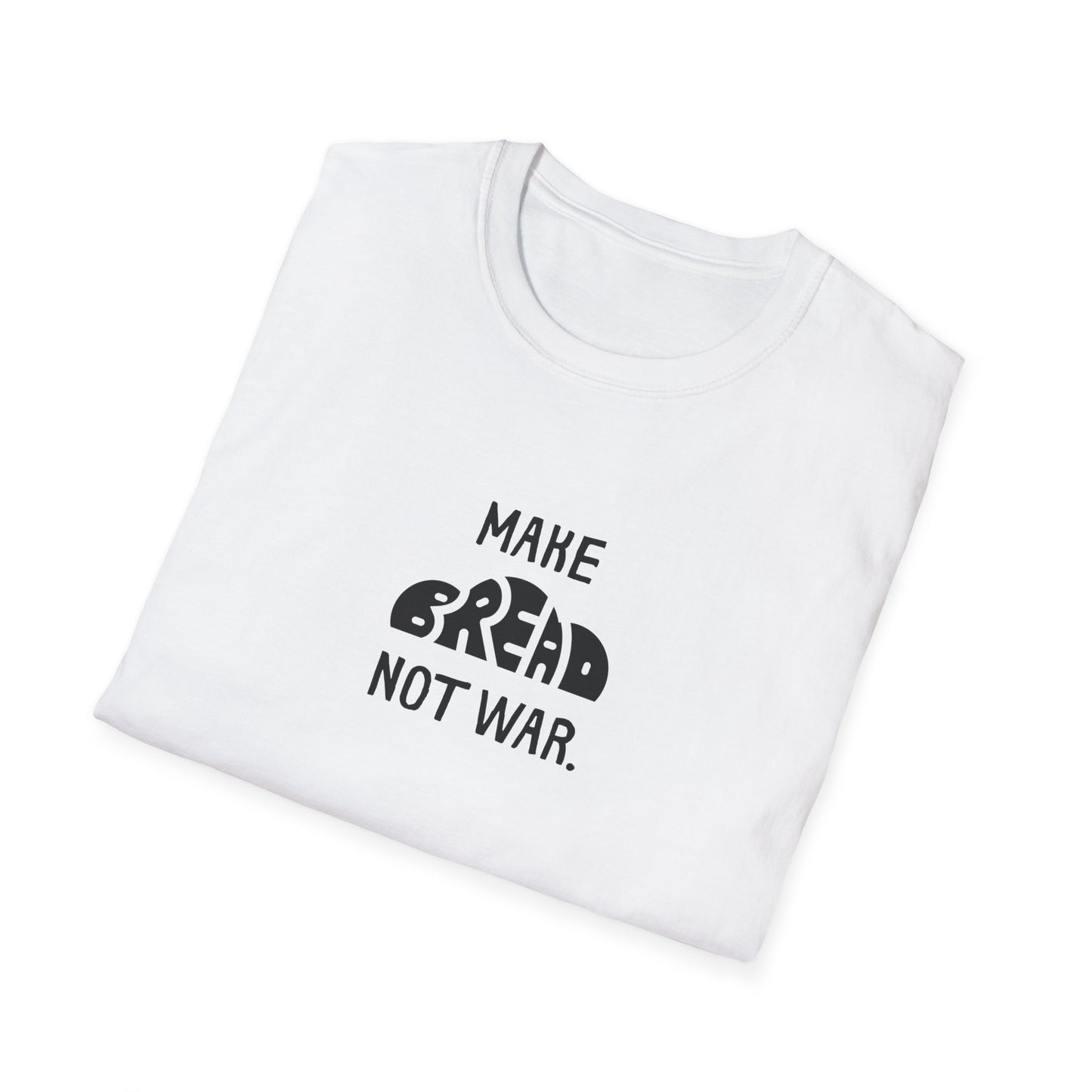 Make Bread Not War T-Shirt