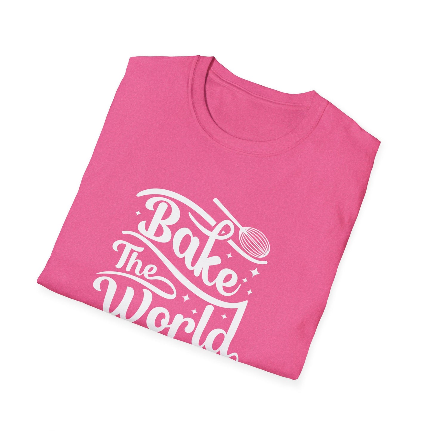 Bake The World A Better Place #2 T-Shirt