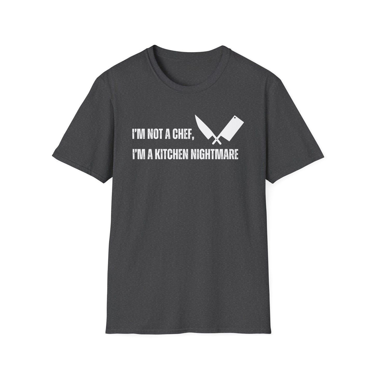 No soy chef, soy una pesadilla en la cocina. Camiseta