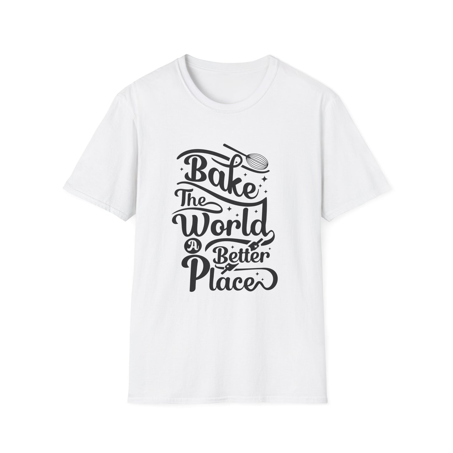 Bake The World A Better Place #2 T-Shirt