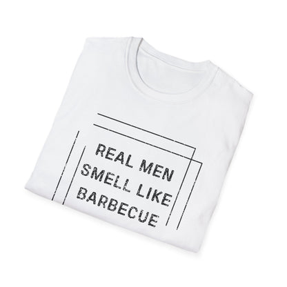 Real Men Smell Like Barbecue T-Shirt