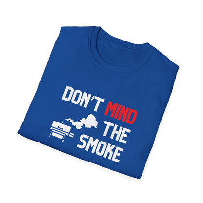 Don't Mind The Smoke T-Shirt