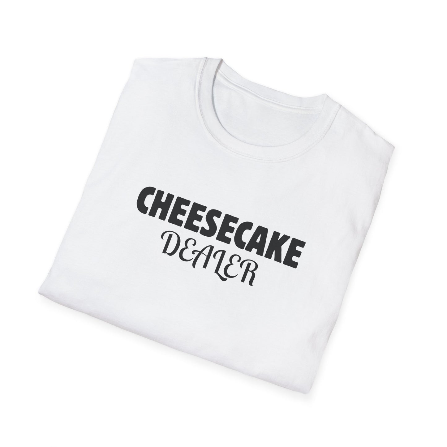 Cheesecake Dealer T-Shirt