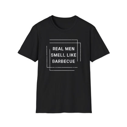 Real Men Smell Like Barbecue T-Shirt