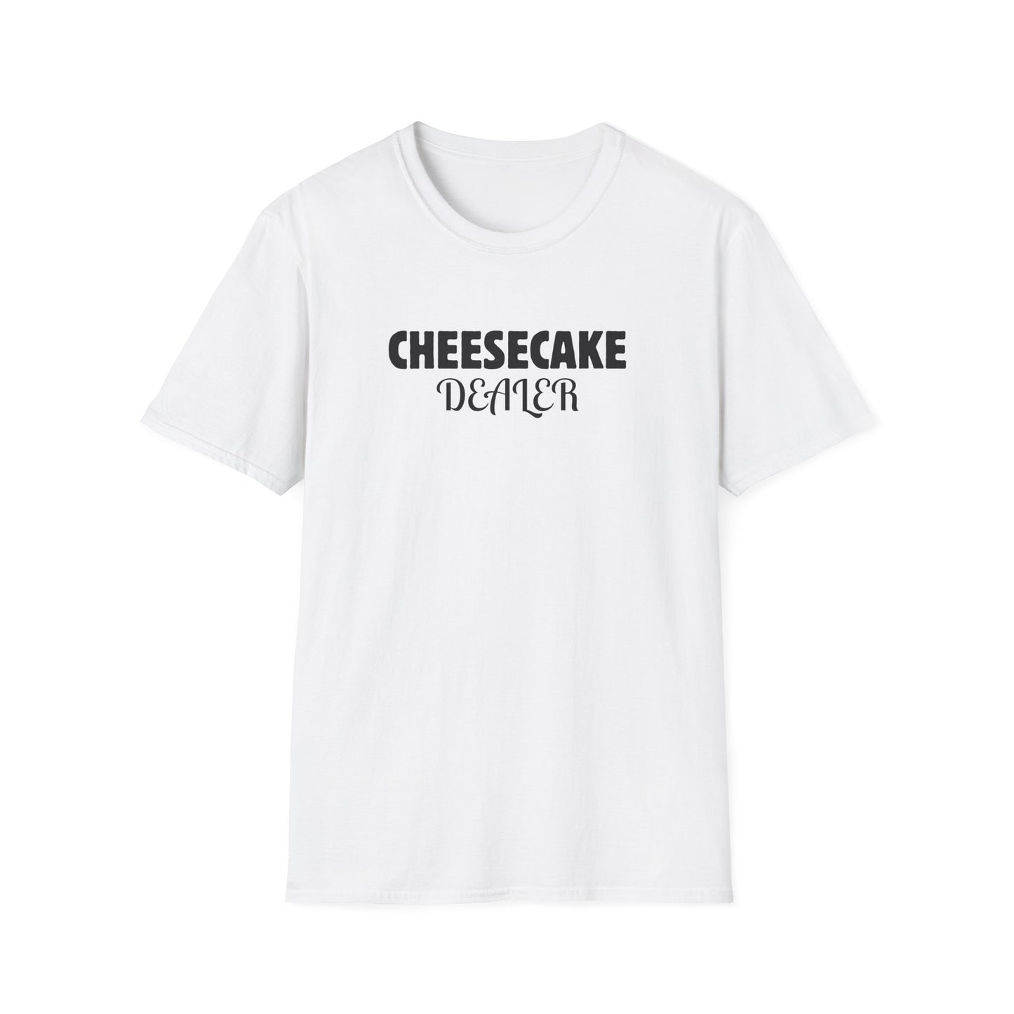 Cheesecake Dealer T-Shirt