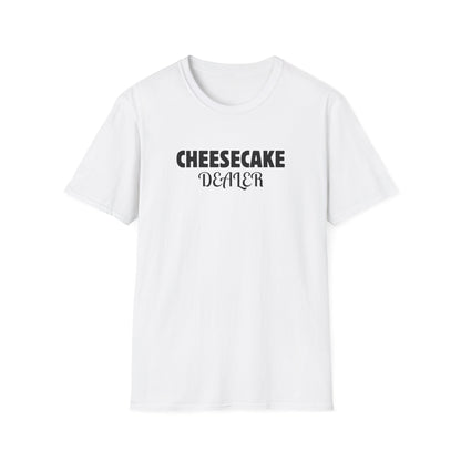 Cheesecake Dealer T-Shirt