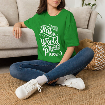 Bake The World A Better Place #2 T-Shirt