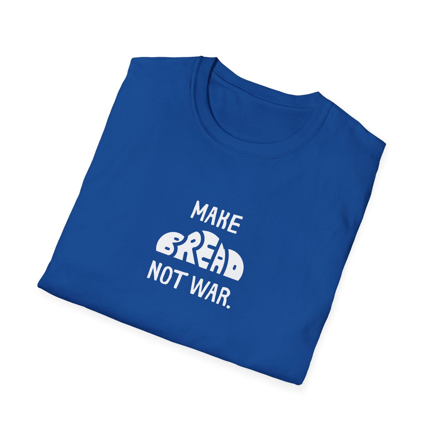 Make Bread Not War T-Shirt