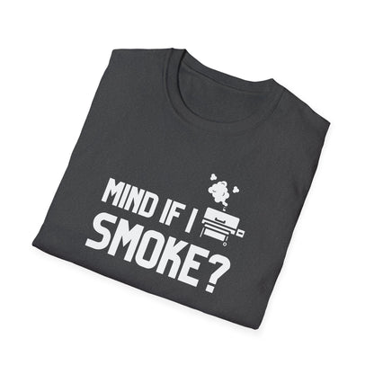 Mind If I Smoke T-Shirt