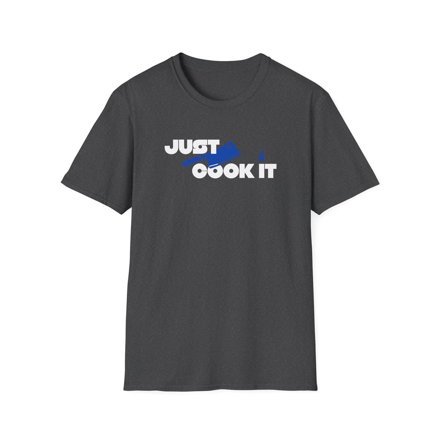 Just Cook It T-Shirt