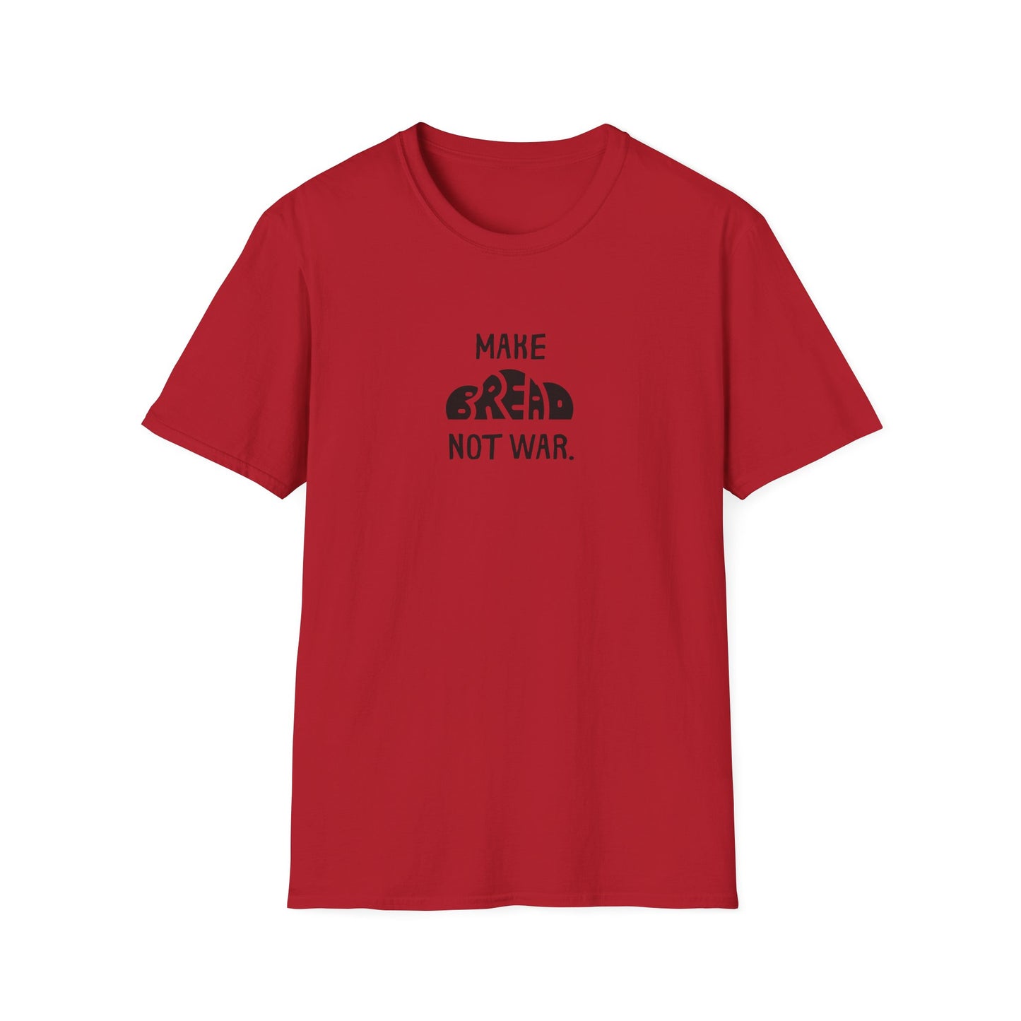 Make Bread Not War T-Shirt