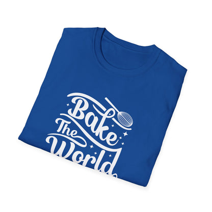 Bake The World A Better Place #2 T-Shirt