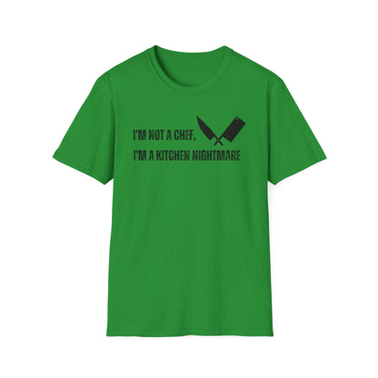 No soy chef, soy una pesadilla en la cocina. Camiseta