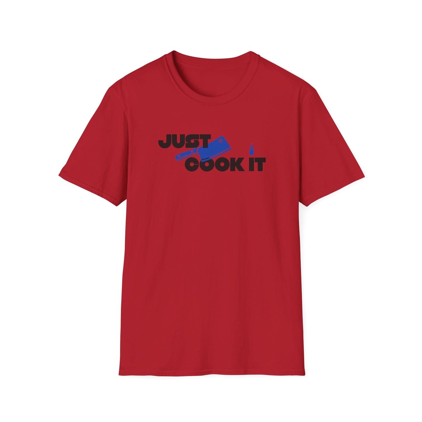 Just Cook It T-Shirt