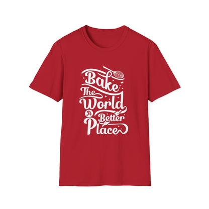 Bake The World A Better Place #2 T-Shirt