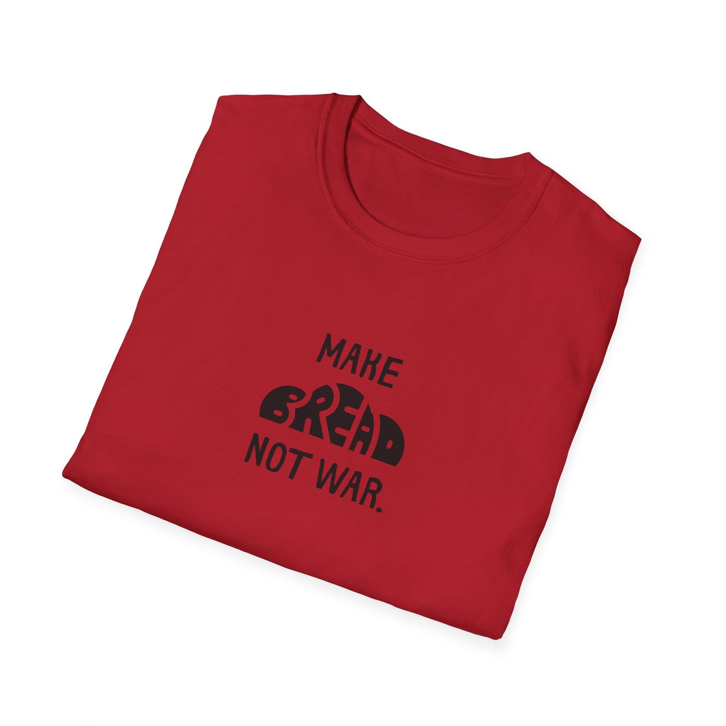 Make Bread Not War T-Shirt