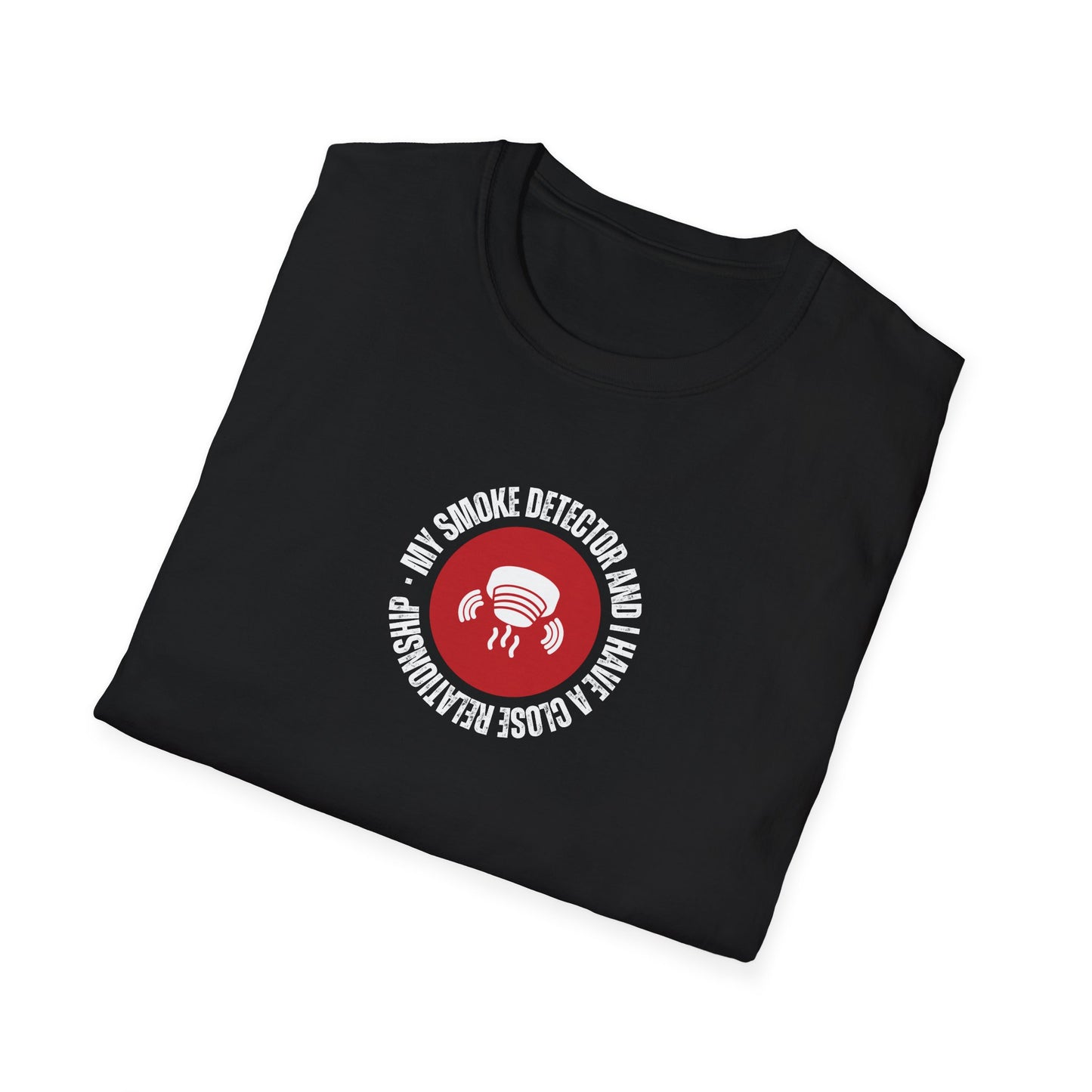 Mi detector de humo y yo tenemos una relación cercana - Camiseta
