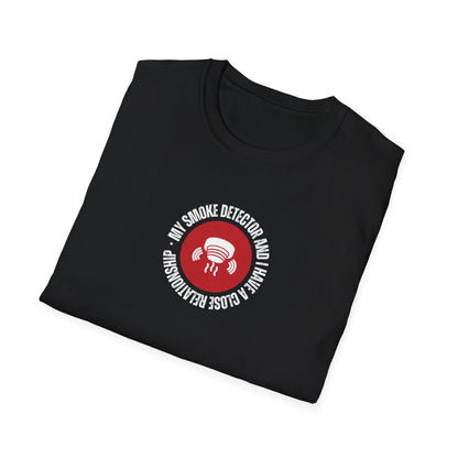 Mi detector de humo y yo tenemos una relación cercana - Camiseta