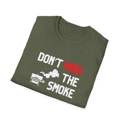 Don't Mind The Smoke T-Shirt