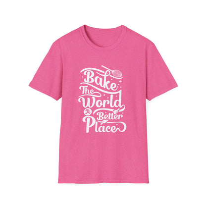 Bake The World A Better Place #2 T-Shirt