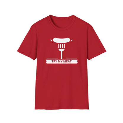Try My Meat T-Shirt