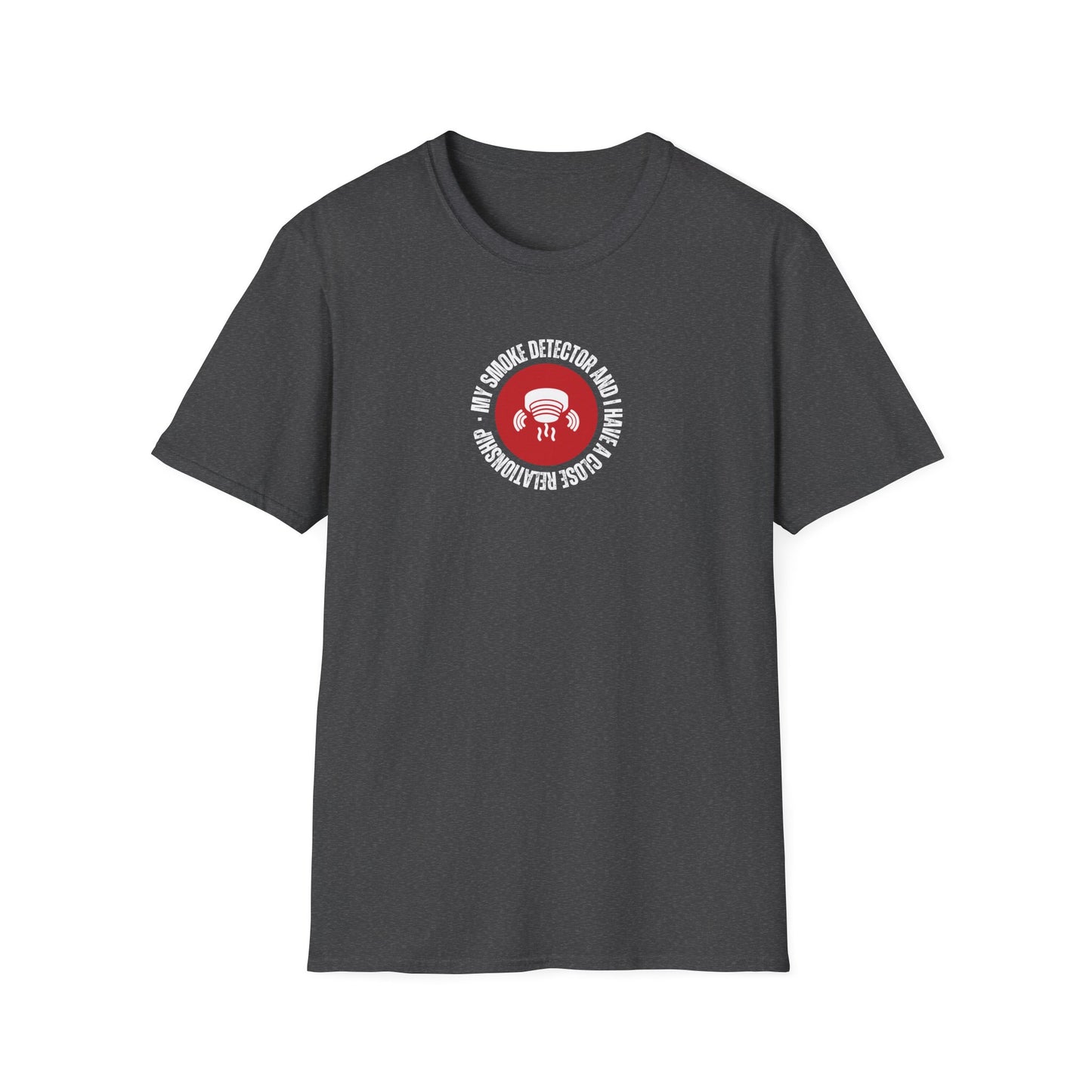 Mi detector de humo y yo tenemos una relación cercana - Camiseta