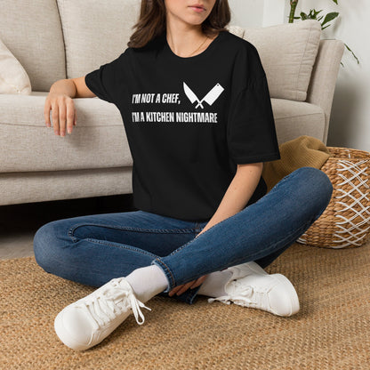 No soy chef, soy una pesadilla en la cocina. Camiseta
