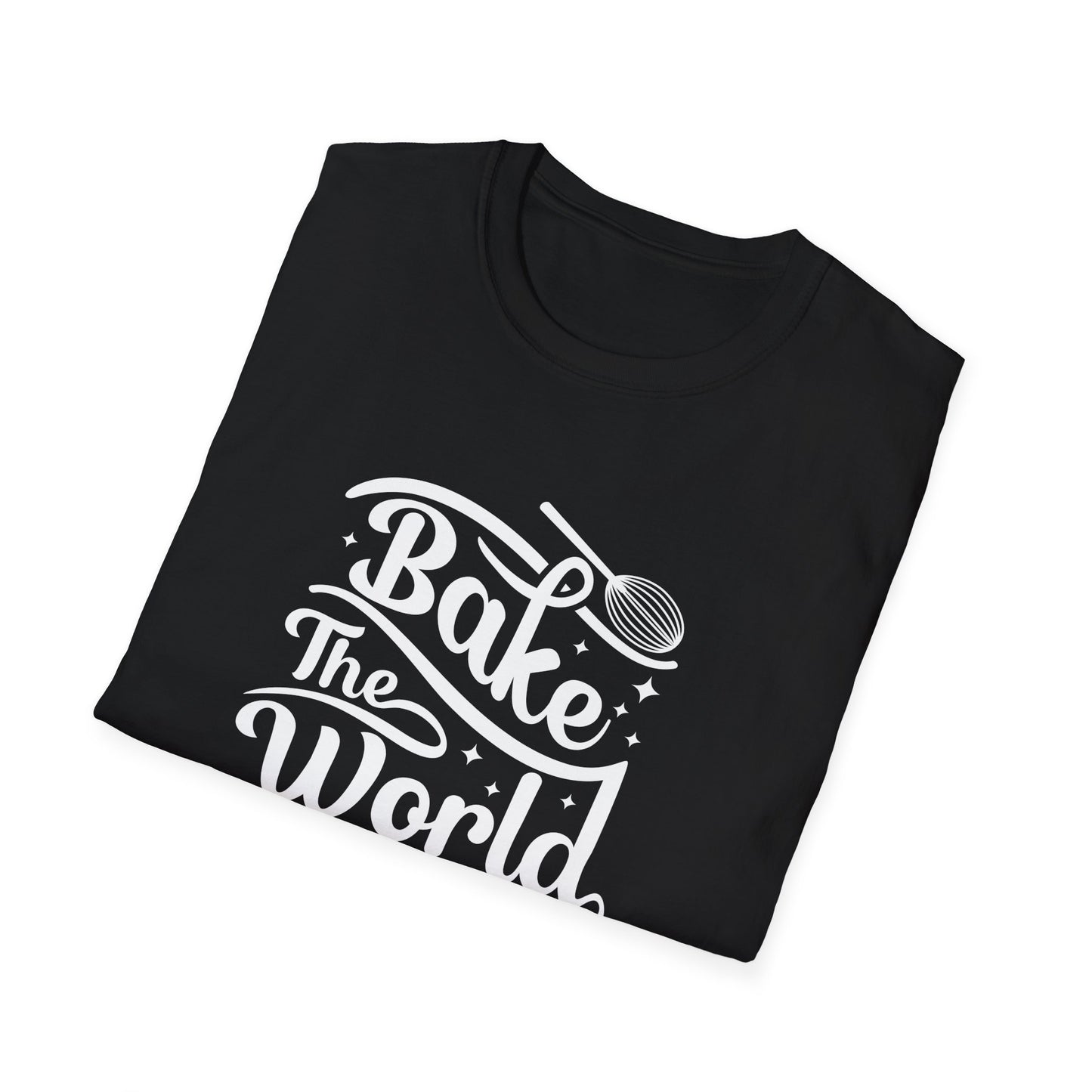 Bake The World A Better Place #2 T-Shirt