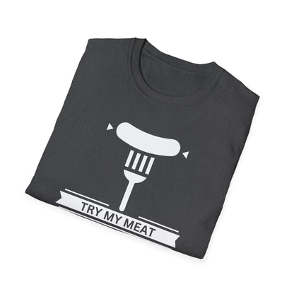 Try My Meat T-Shirt