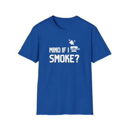 Mind If I Smoke T-Shirt