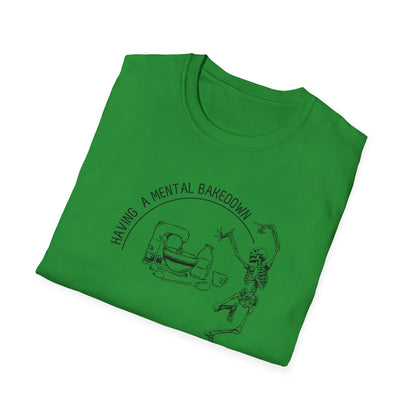 Having A Mental Breakdown Camiseta
