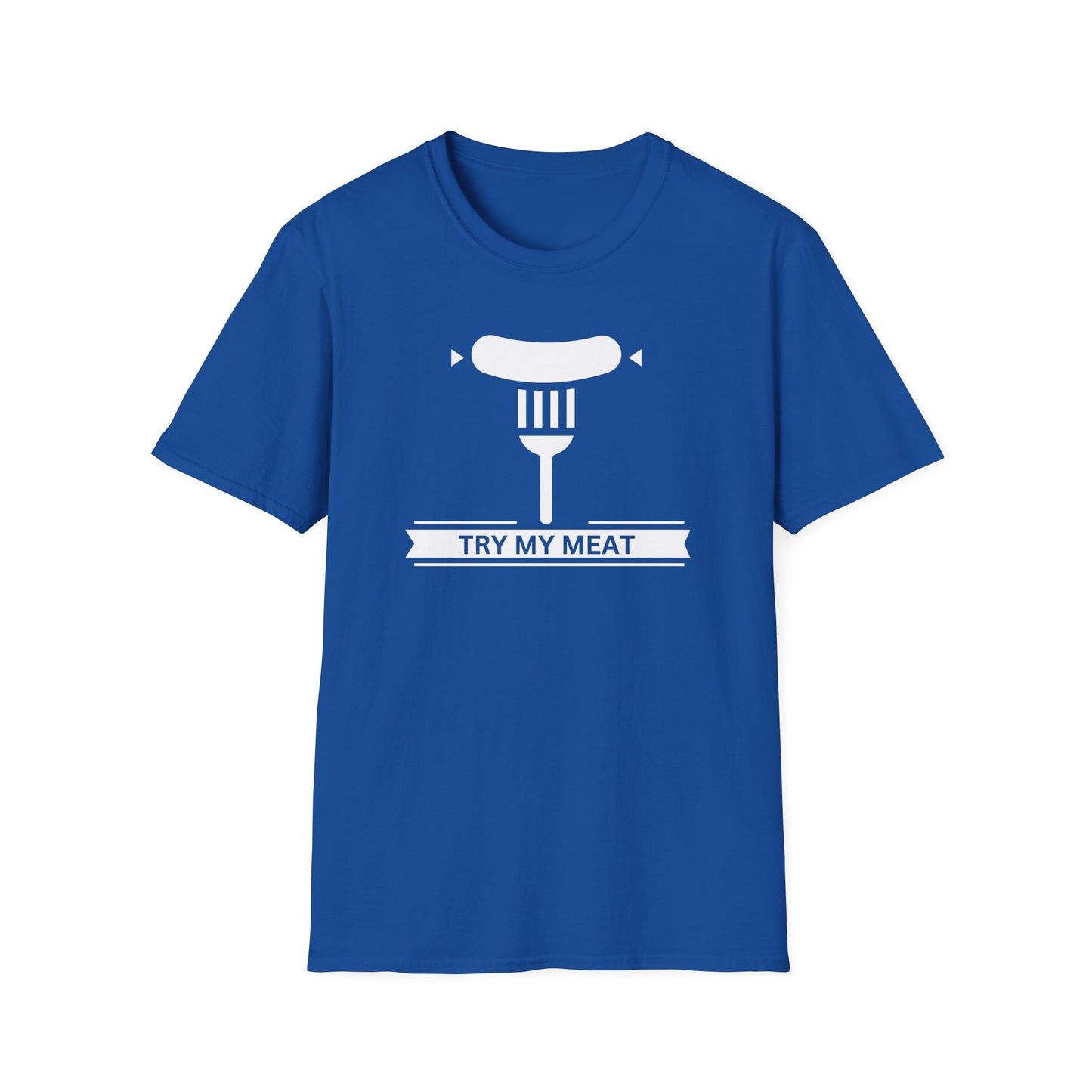 Try My Meat T-Shirt