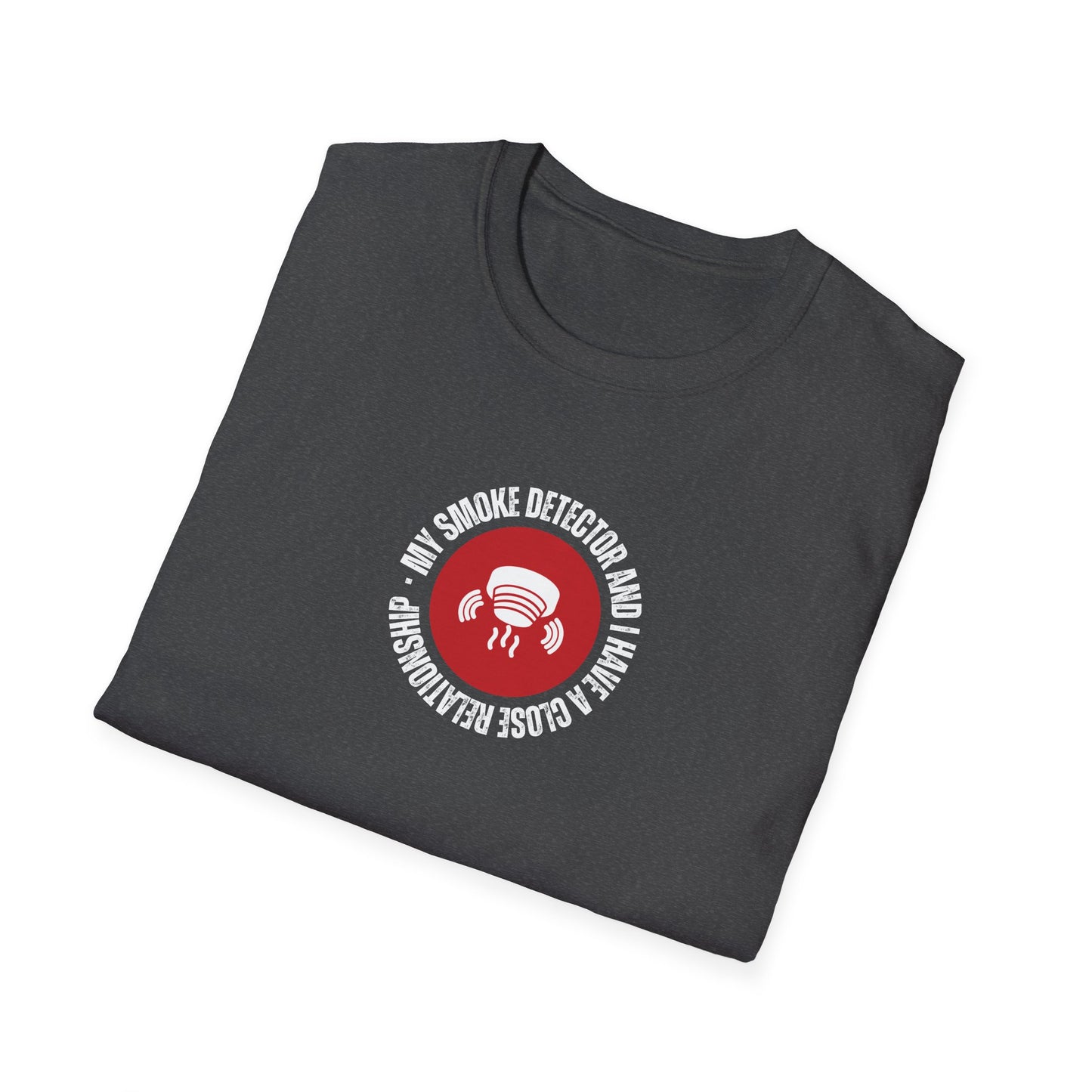 Mi detector de humo y yo tenemos una relación cercana - Camiseta
