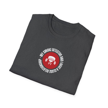 Mi detector de humo y yo tenemos una relación cercana - Camiseta