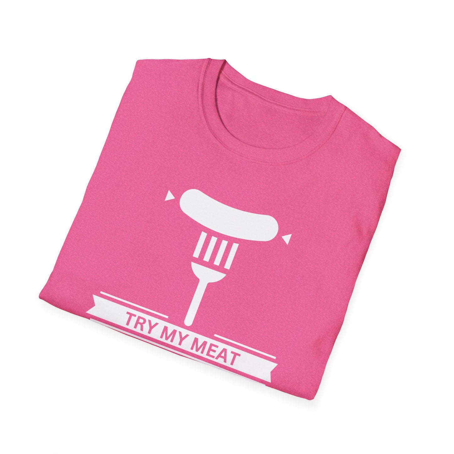 Try My Meat T-Shirt
